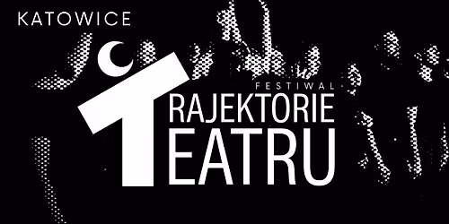 Festiwal Trajektorie Teatru 2026