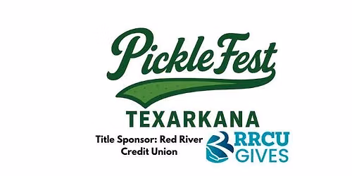 Pickle Fest Texarkana 2026