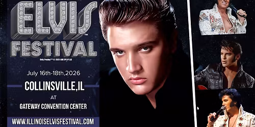 The Illinois Elvis Festival - 4th Annual