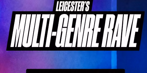 Leicesters multi genre rave event (doppler studio)