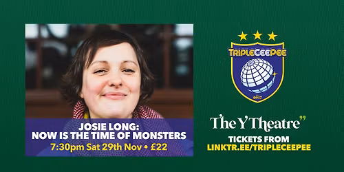 Josie Long: Now Is The Time Of Monsters (Leicester)