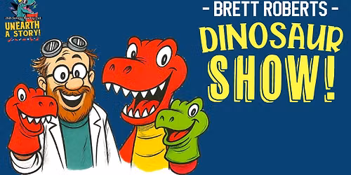 Brett Roberts, Dinosaur Adventure Show! - Summer Reading Club at the Longview Public Library