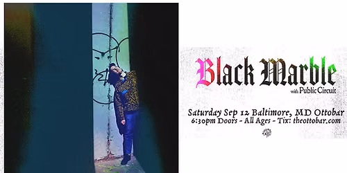 Black Marble, Public Circuit 9\/12