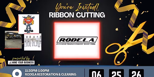 Ribbon Cutting - Rodela Restoration & Cleaning, presented by Mind Your Business