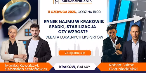 Rynek najmu w Krakowie: spadki, stabilizacja czy wzrost? Debata lokalnych ekspert\u00f3w