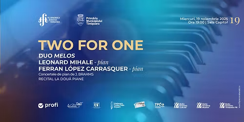 TWO FOR ONE | Recital la dou\u0103 piane | LEONARD MIHALE & FERRAN CARRASQUER