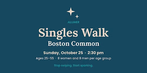 Allumer Singles Walk \u00b7 Boston Common \u00b7 Ages 25\u201355