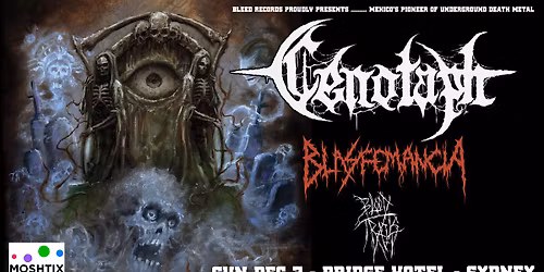 CENOTAPH - MEXICO \/ BLASFEMANCIA \/ BLOOD TRAILS @ BRIDGE HOTEL SYDNEY 