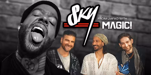 Sky of LMFAO with Magic!