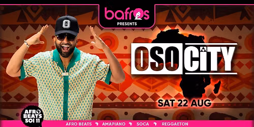Bafros Presents DJ Osocity 22 August 2026