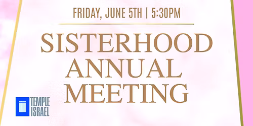 Sisterhood Annual Meeting & Board Installation