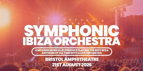 Symphonic Ibiza Orchestra Bristol