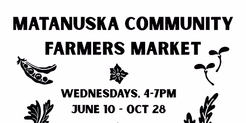 Matanuska Community Farmers Market - Opening Day