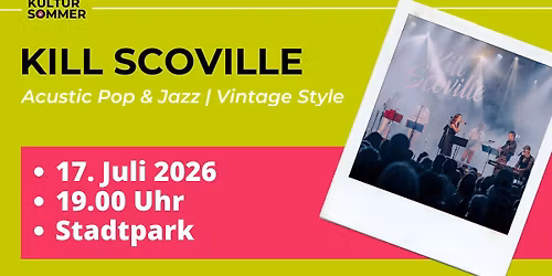 Kultursommer 2026: K*ll Scoville \u2013 Acoustic Pop \/ Soul \/ Swing \ud83c\udfb6