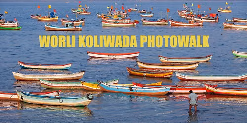 WORLI KOLIWADA PHOTOWALK