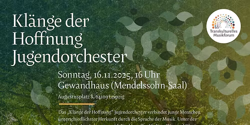 \u201eKl\u00e4nge der Hoffnung\u201c Jugend\u00adorchester mit dem Kinderchor der Schule am Rabet im Gewandhaus Leipzig