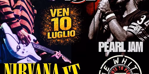 PEARL JAM & NIRVANA tribute - The White Tape & Nirvana.It @Ambrofest - S.Ambrogio Trebaseleghe (PD)