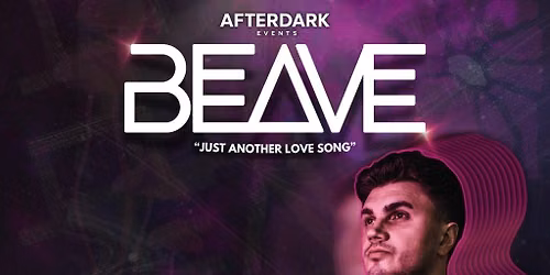REVS & Afterdark Present BEAVE HOUSE EVENT