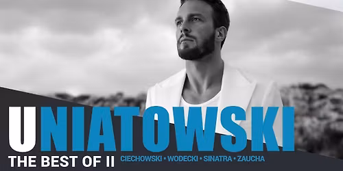 Gniezno: S\u0142awek Uniatowski: The Best Of II - Ciechowski, Wodecki, Zaucha, Sinatra