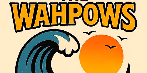 THE WAHPOWS! Live at Katy's 