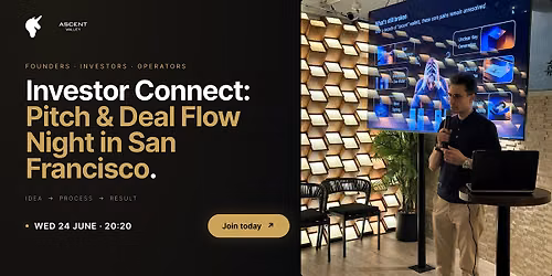 Investor Connect: Pitch & Deal Flow Night | San Francisco