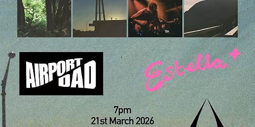 Green Gardens, Airport Dad, Estella