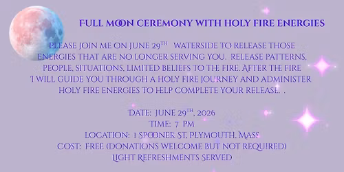 Full Moon Ceremony with Holy Fire Energies