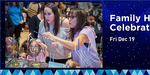 Family Hanukkah Celebrations