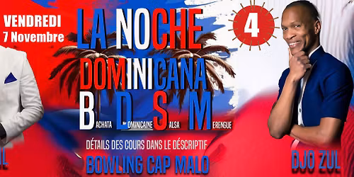 RENNES : La Noche Dominicana 4 - DJO Zul & DJ Alfil - Bowling Cap Malo 