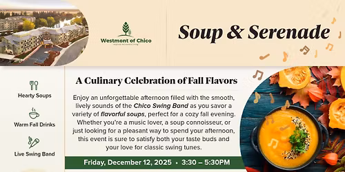 \ud83c\udf42 Soup & Serenade at Westmont of Chico \ud83c\udfb6