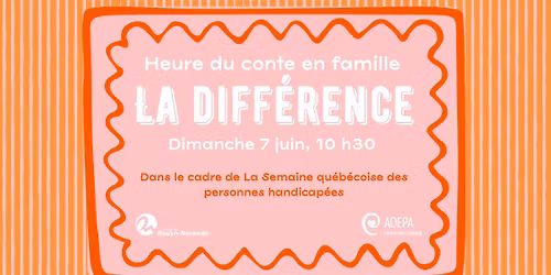 Heure du conte en famille \u2013 Sp\u00e9ciale Semaine qu\u00e9b\u00e9coise des personnes handicap\u00e9es