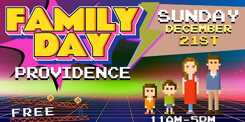 Providence Freeplay Family Day - Sunday December 21st