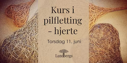 Kurs - Pilfletting m\/Klara Pil \u00abHjerte\u00bb