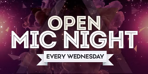 Open Mic Night (Weekly)