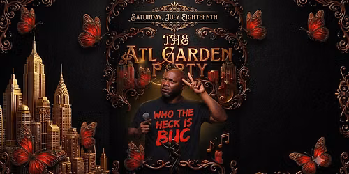 GARDEN PARTY ATL BUC COMEDY