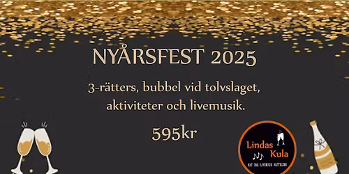 NY\u00c5RSFEST 31 DECEMBER LINDAS KULA