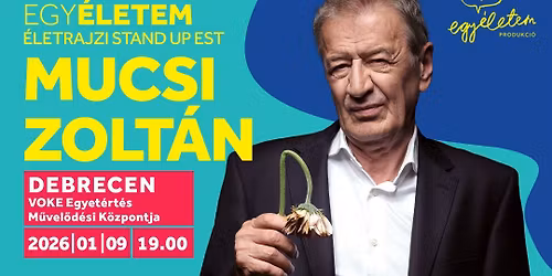 Egy\u00c9letem: MUCSI ZOLT\u00c1N #Debrecen #VOKE