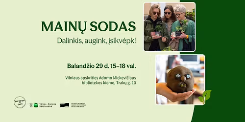 MAIN\u0172 SODAS \u2013 dalinkis, augink, \u012fsikv\u0117pk!