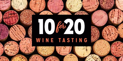 10 for $20 Tasting Wine on High-August