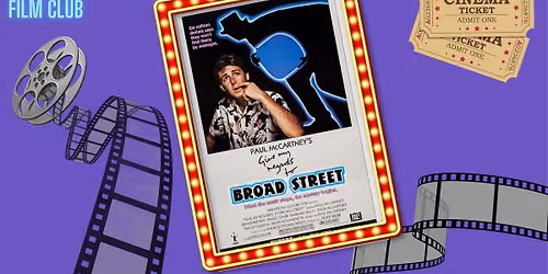 Sunday Classics Film Club GIVE MY REGARDS TO BROAD STREET