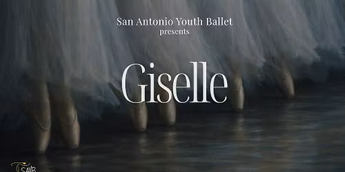 San Antonio Youth Ballet Presents Giselle