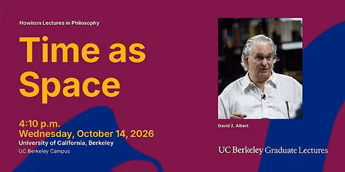 UC Berkeley Howison Lecture with David Z. Albert