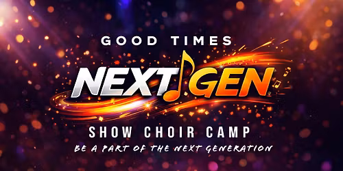NEXT GEN Show Choir Camp