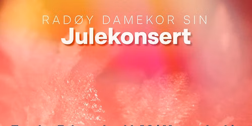 Rad\u00f8y damekor sin julekonsert 2026