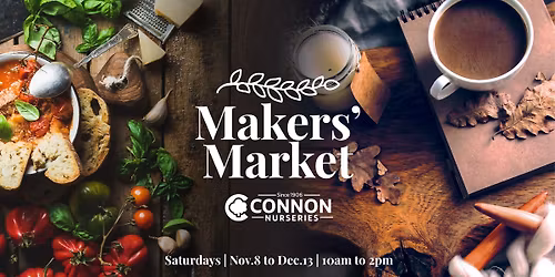 Connon Nurseries Makers' Market -Waterdown