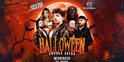 III. HALLOWEEN HORROR AR\u00c9NA powered by Never Say Never - 10.31.