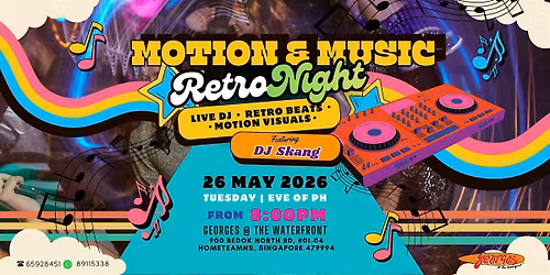 Motion & Music: Retro Night | georges @ The Waterfront