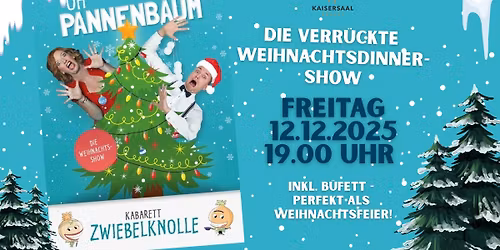 Oh Pannenbaum - Die verr\u00fcckte Weihnachtsdinnershow