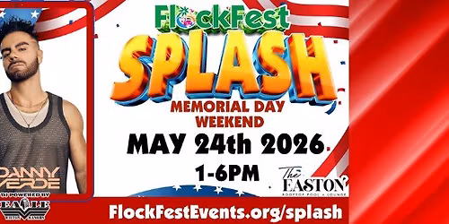 FlockFest SPLASH Memorial Weekend