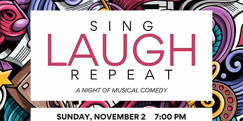 Walton Concert - Sing, Laugh, Repeat: A night of Musical Comedy